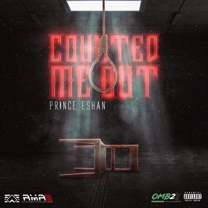 Counted Me Out (Explicit)