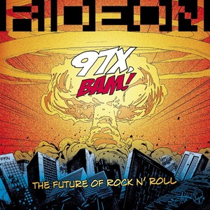 97X, Bam! The Future of Rock N' Roll (Explicit)