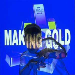 MAKING GOLD (feat. NAIRN) [Explicit]