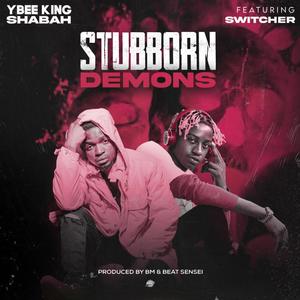 Stubborn Demons (feat. Switcher Zm) [Explicit]