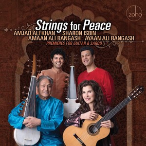 Strings for Peace - Premieres for Guitar and Sarod