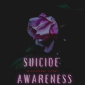 Suicide Awareness (sped up)
