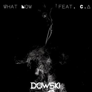 What Now (Explicit)