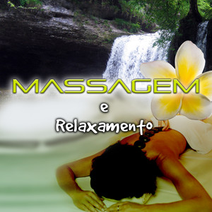 Massagem e Relaxamento - Música para Spa e Bem-Estar, Meditação, Serenidade, Yoga, Relaxamento, Sons da Natureza, o Sono, Canção de Ninar