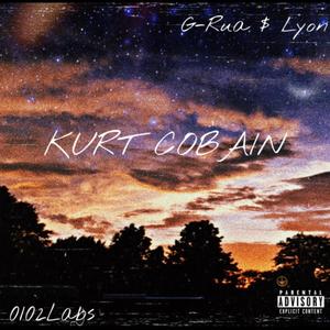 Kurt Cobain(feat. LYON) (Explicit)