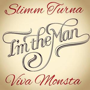 I'm The Man (feat. Viva Monsta) (Explicit)