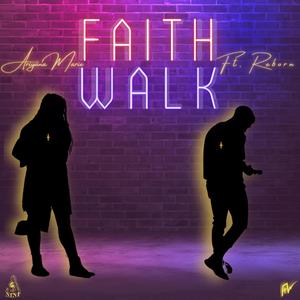 Faith Walk (feat. Reborn)