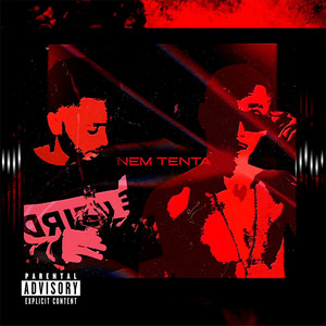 Nem Tenta (Explicit)