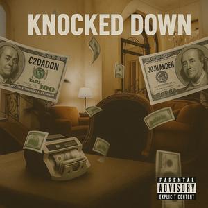 KNOCKED DOWN (feat. Juju Anden) (Explicit)