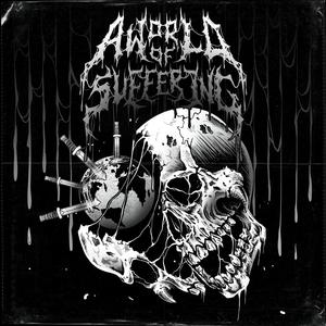 A World of Suffering (Explicit)