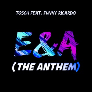 E&A (The Anthem)