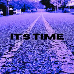 It's Time