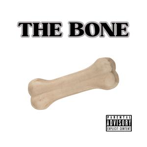 The Bone (Explicit)