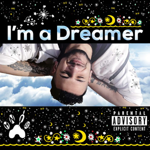 I'm a Dreamer PT I