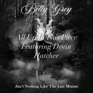All Up In This Piece (feat. Devin Hatcher) (Special Version)