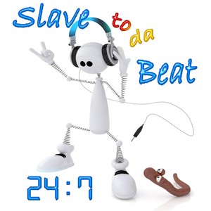 Slave to da Beat