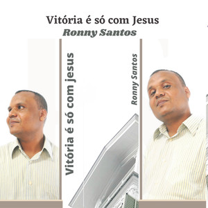 Vitóría É Só Com Jesus
