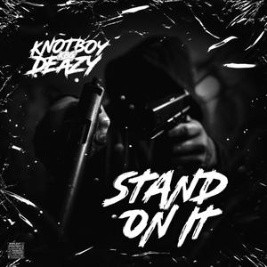 Stand On It (Explicit)