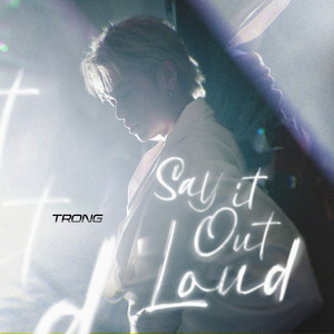 (S)TRONG - Say It Out Loud