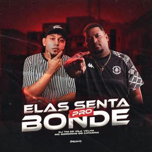 ELAS SENTA PRO BONDE (Explicit)