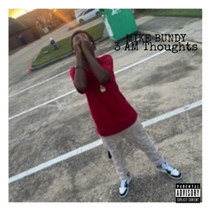 3 AM Thoughts (Explicit)