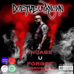 Incase U Forgot (Explicit)