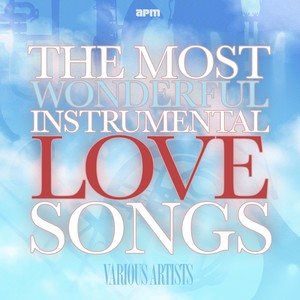 The Most Wonderful Instrumental Love Songs