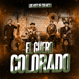 El Güero Colorado (Explicit)