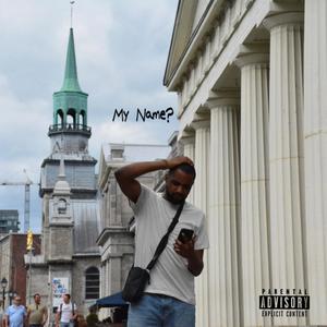 My Name? (Explicit)