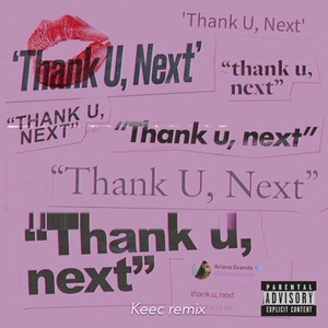 thank u,next(Keec bootleg)