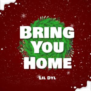 Bring You Home (Explicit)