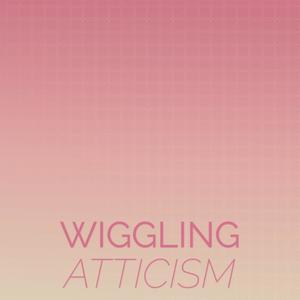 Wiggling Atticism