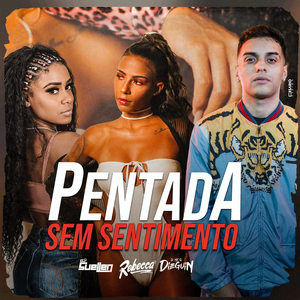 Pentada Sem Sentimento (Explicit)