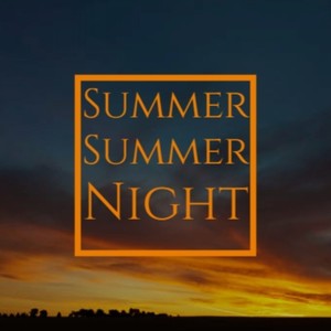 Summer Summer Night