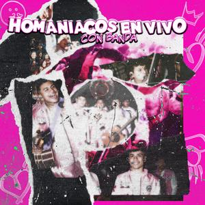 Homaniacos En Vivo Con Banda