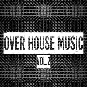 Over House Music, Vol. 2