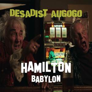 Hamilton Babylon (Explicit)