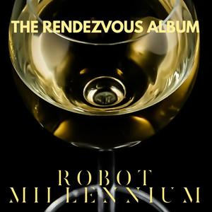 The Rendezvous Album (Explicit)