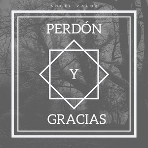 Perdón Y Gracias