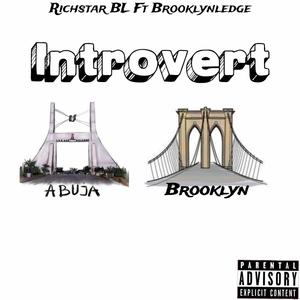 Introvert (feat. RichStar BL) (Explicit)