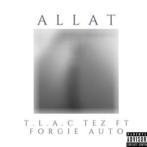 Allat (feat. Forgie Auto) [Explicit]