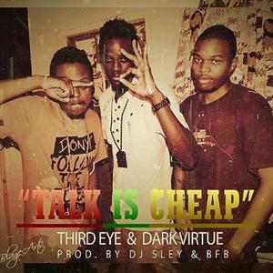 Talk Is Cheap (feat. Third Eye) (Explicit)