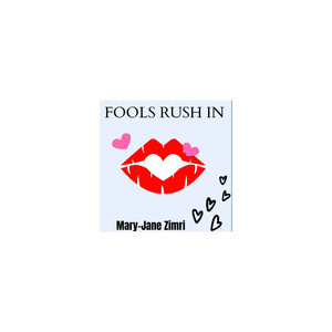 FOOLS RUSH IN