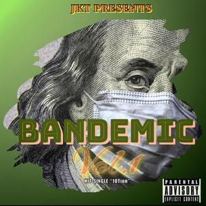 Bandemic (Explicit)