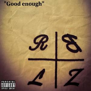 Good enough (Explicit)