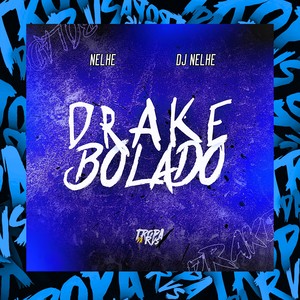 Drake Bolado (Explicit)