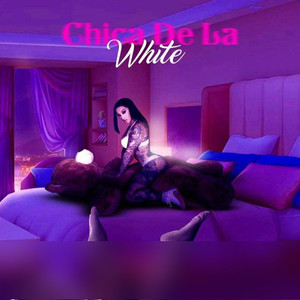 Mi chica de la White (Explicit)