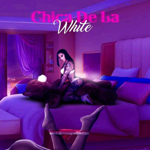 Mi chica de la White (Explicit)
