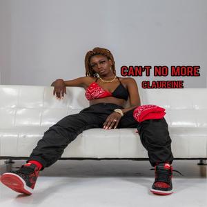 Can't No More (Explicit)