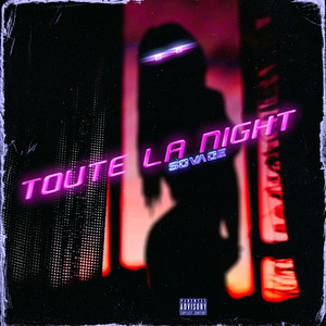 Toute la Night (Explicit)